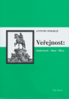 Veřejnost: skutečnost - iluze - fikce - obálka