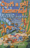 Čtyři a půl kamaráda a skandál ve škole - obálka