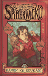 Kronika rodu Spiderwicků 2 - Kámen ke koukání - obálka