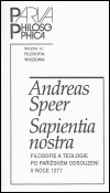 Sapientia nostra (Filosofie a teologie po pařížském odsouzení v roce 1277) - obálka