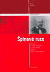 Špinavé ruce (Mikrobi, horečka omladnic a podivuhodný příběh Ignáce Semmelweisse) - obálka