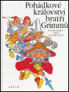 Pohádkové království bratří Grimmů (Pohádky pro nejmenší) - obálka