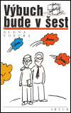 Výbuch bude v šest - obálka