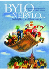 Bylo nebylo (Pohádky pro nejmenší) - obálka