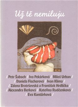 Obálka titulu Už tě nemiluju