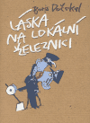 Láska na lokální železnici - obálka