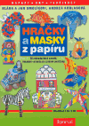 Hračky a masky z papíru