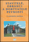 Stavitelé, obránci a dobyvatelé pevností - obálka
