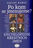 Po kom se jmenujeme? (váz.) (Encyklopedie křestních jmen) - obálka
