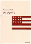 Po impériu (Esej o rozkladu amerického systému) - obálka
