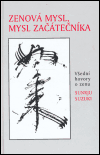 Zenová mysl, mysl začátečníka (Všední hovory o zenu) - obálka