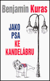 Jako psa ke kandelábru - obálka