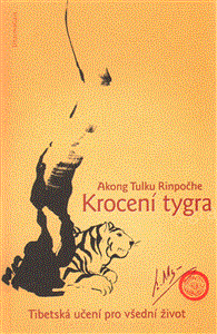 Krocení tygra (Tibetská učení pro všední život) - obálka