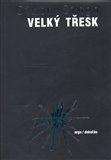 Velký třesk (...a vše, co o něm potřebujete vědět) - obálka