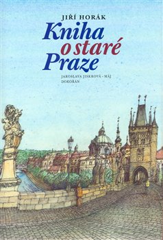 Obálka titulu Kniha o staré Praze