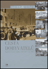 Cesta dobyvatelů (Reportáž očitého svědka o Německu v roce 1945) - obálka