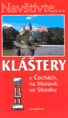 Kláštery  v Čechách, na Moravě, ve Slezsku - obálka