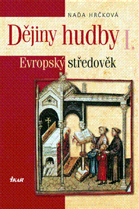 Obálka titulu Dějiny hudby I. - Evropský středověk (+CD)