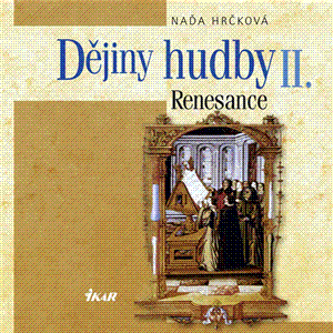 Dějiny hudby II. - Renesance (+CD) - obálka