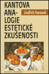 Kantova analogie estetické zkušenosti (Systematická a argumentačně analytická studie ke Kantově estetice) - obálka