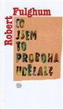 Co jsem to proboha udělal? - obálka