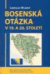 Bosenská otázka v 19. a 20. století - obálka