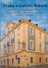 Praha a Lužičtí Srbové (Sborník z mezinárodní vědecké konference ke 140. výročí narození Adolfa Černého) - obálka