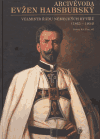 Arcivévoda Evžen Habsburský (velmistr Řádu německých rytířů (1863-1954)) - obálka