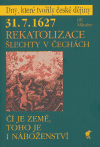 31.7.1627 - Rekatolizace šlechty v Čechách - obálka