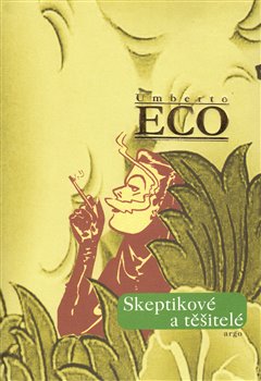 Obálka titulu Skeptikové a těšitelé