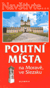 Poutní místa na Moravě, ve Slezsku - obálka