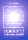 Tajemství vazby vědomí na tělo - obálka