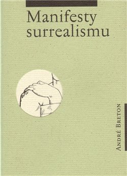 Obálka titulu Manifesty surrealismu