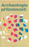 Archeologie přítomnosti - obálka