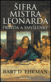 Šifra mistra Leonarda: pravda a smyšlenky - obálka