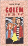 Golem a elixír lásky - obálka