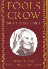 Fools Crow: Moudrost a síla - obálka