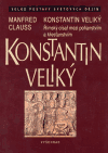 Konstantin Veliký (Římský císař mezi pohanstvím a křesťanstvím) - obálka