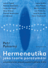 Hermeneutika jako teorie porozumění (Od základních otázek jazyka k výkladu bible) - obálka