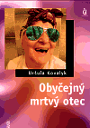Obyčejný mrtvý otec - obálka