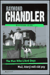 Muž, který měl rád psy / The Man Who Liked Dogs - obálka
