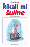 Říkali mi šulíne (Z deníku jednoho údu) - obálka