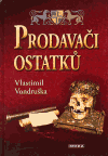 Prodavači ostatků - obálka