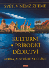 Svět, v němž žijeme - 15. díl - Kulturní a přírodní dědictví - Afrika, Austrálie a Oceánie