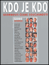 Obálka titulu Kdo je kdo - osobnosti české současnosti