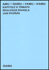 Kapitoly k tématu realizace divadla (AMU = DAMU + FAMU +HAMU) - obálka