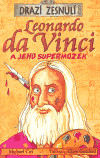 Drazí zesnulí - Leonardo da Vinci a jeho supermozek - obálka