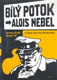 Bílý Potok - A Story from the Borderlands - obálka