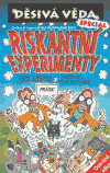 Riskantní experimenty