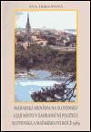 Maďarská menšina na Slovensku (a její místo v zahraniční politice Slovenska a Maďarska po roce 1989) - obálka